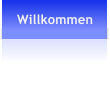 Willkommen