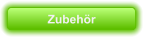 Zubehr